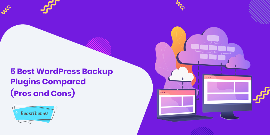5 Best WordPress Backup Plugins Compared (Pros and Cons)