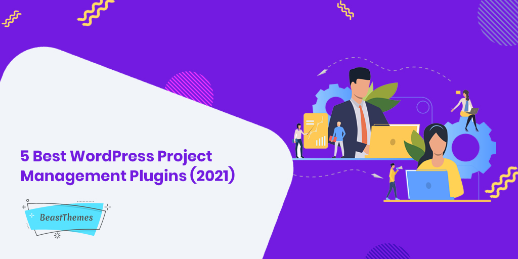 5 Best WordPress Project Management Plugins (2021)